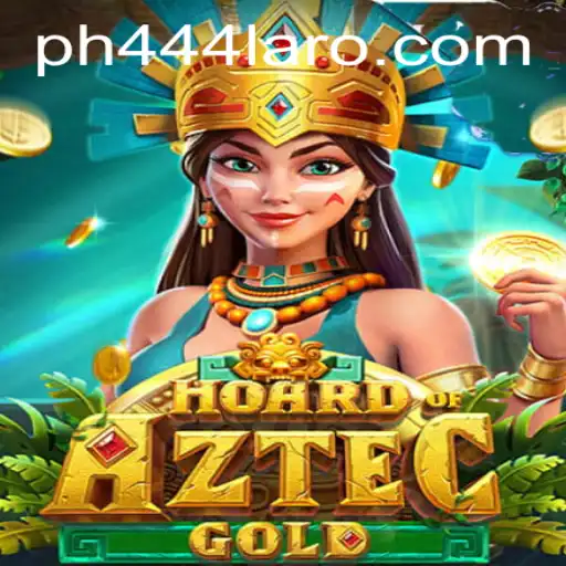 Exploring HoardofAztecgold: A Treasure Hunt Adventure with PH 444
